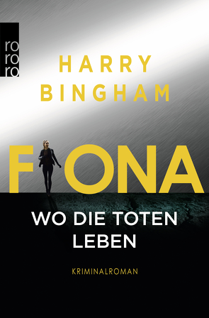 Fiona: Wo die Toten leben von Bingham,  Harry, Kurz,  Kristof, O'Brien,  Andrea