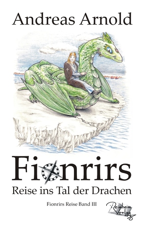 Fionrirs Reise ins Tal der Drachen von Arnold,  Andreas, Heiskel,  Norman