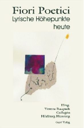 Fiori Poetici von Henning,  Hildburg, Raupach,  Verena