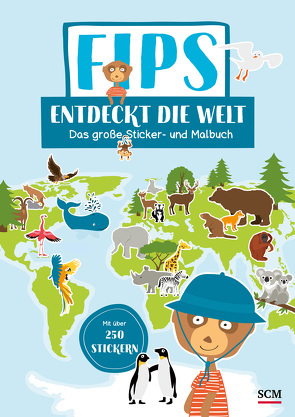 Fips entdeckt die Welt von Custodis,  Christina, Helmus,  Stefanie, Henrich,  Christiane