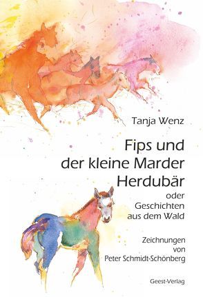 Fips und der kleine Marder Herdubär von Schmidt-Schönberg,  Peter, Wenz,  Tanja