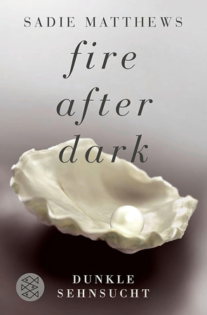 Fire after Dark – Dunkle Sehnsucht von Kruse,  Tatjana, Matthews,  Sadie