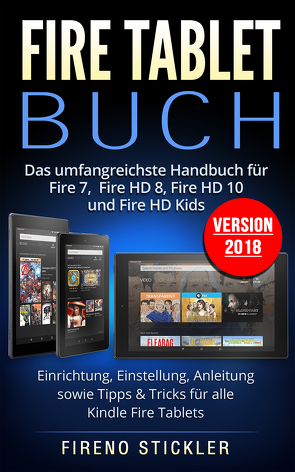 Fire Tablet Buch von Fireno,  Stickler