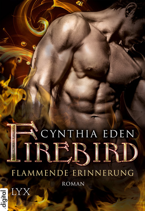 Firebird – Flammende Erinnerung von Eden,  Cynthia, Engelmann,  Antje