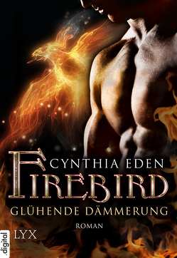 Firebird – Glühende Dämmerung von Eden,  Cynthia, Engelmann,  Antje