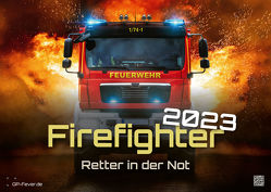 FIREFIGHTER – Retter in der Not – Feuerwehr – 2023 – Kalender DIN A3 von GP-Fever.de