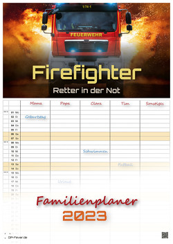 FIREFIGHTER – Retter in der Not – Feuerwehr – 2023 – Kalender DIN A3 – (Familienplaner) von GP-Fever.de