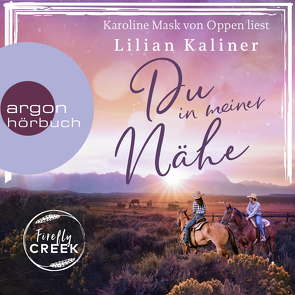 Firefly Creek von Kaliner,  Lilian, Mask von Oppen,  Karoline