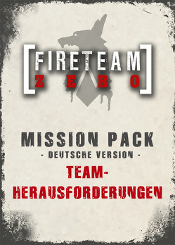 Fireteam Zero – Team-Herausforderungen von -, Langlois,  Mike, Leonhard,  Christian