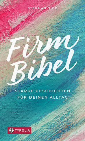 Firmbibel von Sigg,  Stephan