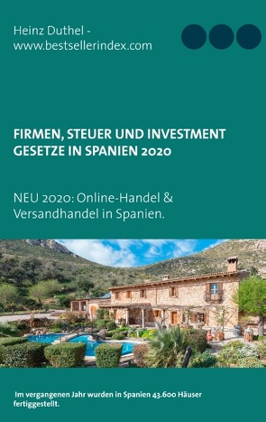 Firmen, Steuer und Investment Gesetze in Spanien von Duthel,  Heinz