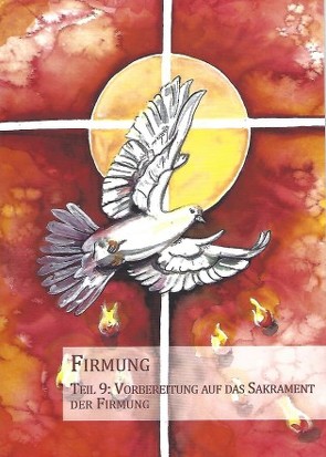 Firmung – Vorbereitung auf das Sakrament der Firmung von Breker,  Ilka, Ramm,  Michael