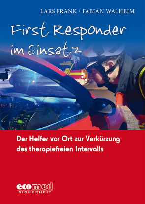 First Responder im Einsatz von Frank,  Lars, Walheim,  Fabian