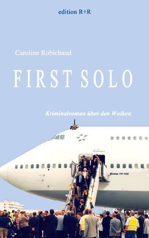 First Solo von Robichaud,  Caroline