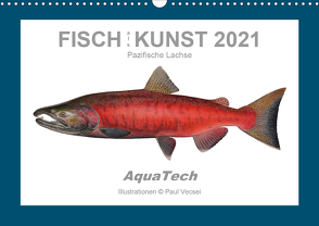 Fisch als Kunst 2021: Pazifische Lachse (Wandkalender 2021 DIN A3 quer) von Vecsei,  Paul