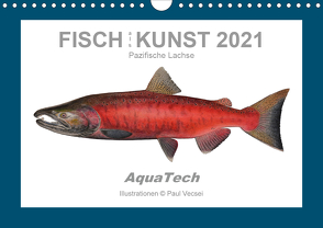 Fisch als Kunst 2021: Pazifische Lachse (Wandkalender 2021 DIN A4 quer) von Vecsei,  Paul