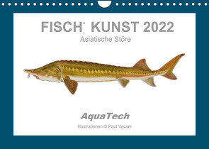 Fisch als Kunst 2022: Asiatische Störe (Wandkalender 2022 DIN A4 quer) von Vecsei,  Paul