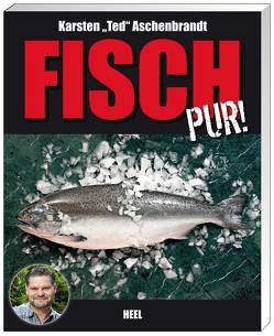 Fisch pur! von Aschenbrandt,  Ted