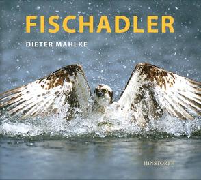 Fischadler von Mahlke,  Dieter