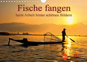 Fische fangen – harte Arbeit hinter schönen Bildern (Wandkalender 2021 DIN A4 quer) von Roder,  Peter