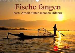 Fische fangen – harte Arbeit hinter schönen Bildern (Wandkalender 2022 DIN A3 quer) von Roder,  Peter