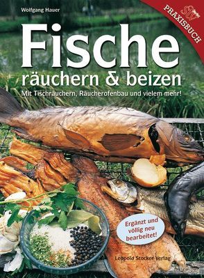 Fische räuchern & beizen von Hauer,  Wolfgang