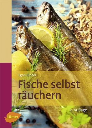 Fische selbst räuchern von Binder,  Egon