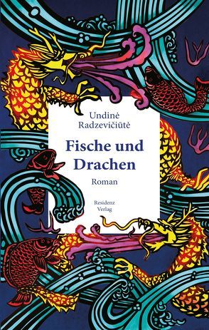 Fische und Drachen von Hell,  Cornelius, Radzeviciutė,  Undinė