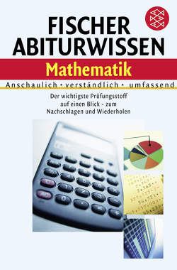 Fischer Abiturwissen Mathematik von Brauner,  Rudolf, Geiß,  Fritz