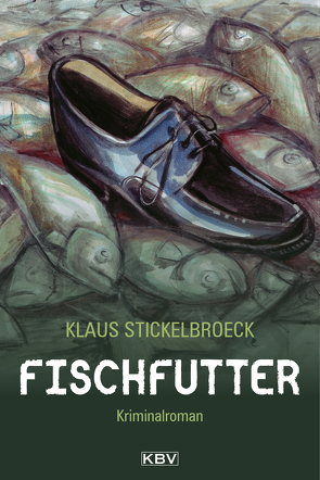 Fischfutter von Stickelbroeck,  Klaus