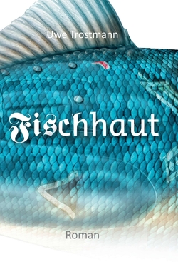 Fischhaut von Trostmann,  Uwe