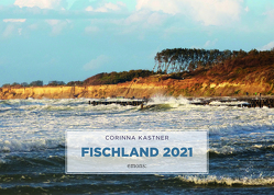 Fischland 2021 von Kastner,  Corinna