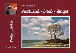 Fischland – Darß – Zingst von Gerber,  Heinz-Peter