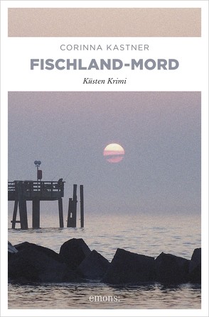 Fischland-Mord von Kastner,  Corinna