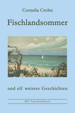 Fischlandsommer von Crohn,  Cornelia