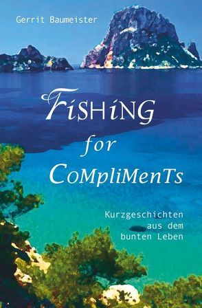 Fishing for compliments von Baumeister,  Gerrit