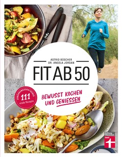 Fit ab 50 von Büscher,  Astrid, Jordan,  Angela