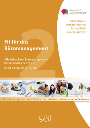 Fit für das Büromanagement – Band 2: Lernfelder 5 bis 8 von Aubertin,  Barbara, Bach,  Bärbel, Brämer,  Ulrike, Wittwer,  Günther