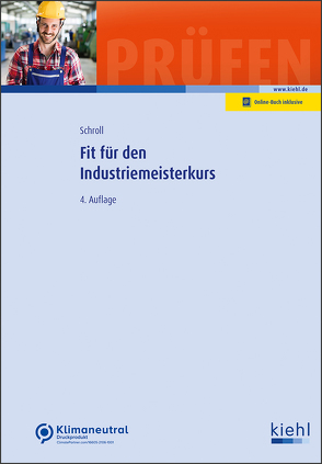 Fit für den Industriemeisterkurs von Schroll,  Stefan