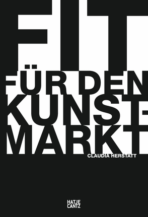 Fit für den Kunstmarkt von Herstatt,  Claudia