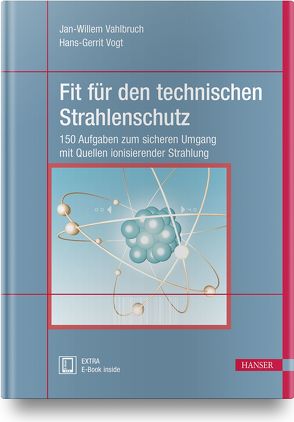 Fit für den technischen Strahlenschutz von Vahlbruch,  Jan-Willem, Vogt,  Hans-Gerrit