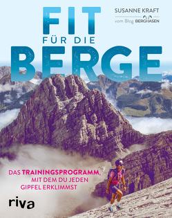 Fit für die Berge von Kraft,  Susanne