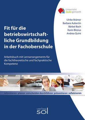 Fit für die betriebswirtschaftliche Grundbildung in der Fachoberschule von Aubertin,  Barbara, Bach,  Bärbel, Blesius,  Karin, Brämer,  Ulrike, Klemmer,  Andrea