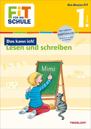 FiT FÜR DIE SCHULE: Das kann ich! Lesen und Schreiben 1. Klasse von Harvey,  Franziska, Reichert,  Sonja, Wandrey,  Guido