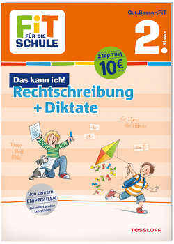 FiT FÜR DIE SCHULE. Das kann ich! Rechtschreibung + Diktate 2. Klasse von Essers,  Andrea, Reichert,  Sonja, Wandrey,  Guido