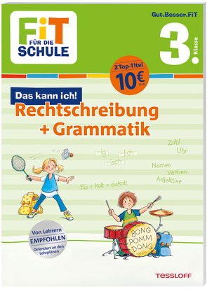 FiT FÜR DIE SCHULE. Das kann ich! Rechtschreibung + Grammatik 3. Klasse von Essers,  Andrea, Harvey,  Franziska, Helmchen,  Sabine, Wandrey,  Guido