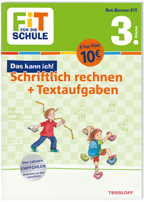 FiT FÜR DIE SCHULE. Das kann ich! Schriftlich rechnen + Textaufgaben 3. Klasse von Harvey,  Franziska, Tonte,  Andrea, Wandrey,  Guido