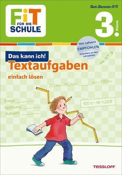 FiT FÜR DIE SCHULE: Das kann ich! Textaufgaben einfach lösen 3. Klasse von Harvey,  Franziska, Tonte,  Andrea, Wandrey,  Guido