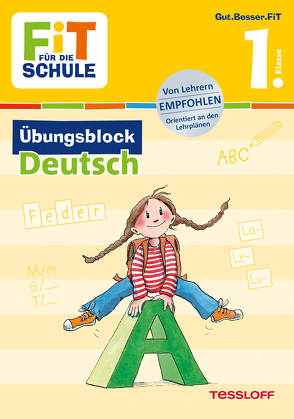 FiT FÜR DIE SCHULE: Übungsblock Deutsch 1. Klasse von Frey,  Marcus, Harvey,  Franziska, Wandrey,  Guido, Zenker,  Werner