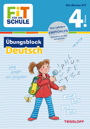 FiT FÜR DIE SCHULE: Übungsblock Deutsch 4. Klasse von Frey,  Marcus, Harvey,  Franziska, Wandrey,  Guido, Zenker,  Werner